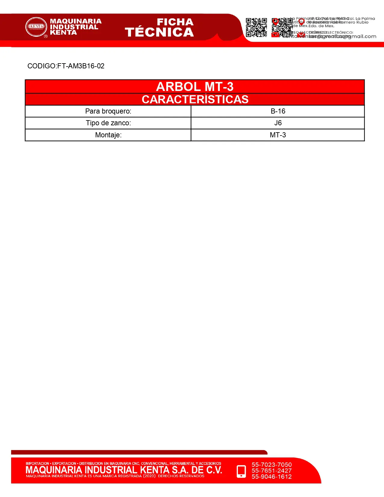 ARBOL MT-3 PARA BROQUERO DE 12 B-16. KENTA-FT