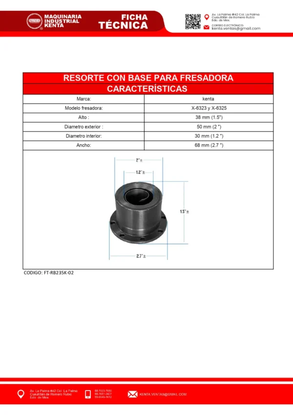 RESORTE CON BASE PARA X6323 Y X6325. KENTA-FT